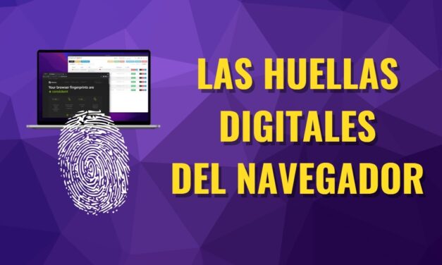 Las huellas digitales del navegador